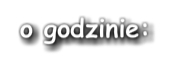 o godzinie